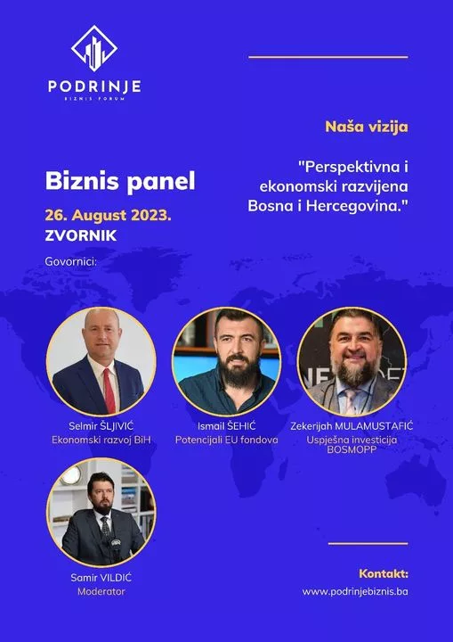 Planiran biznis panel na temu “Perspektivna i ekonomski razvijena BiH” na “Podrinje Biznis Forumu” u augustu mjesecu