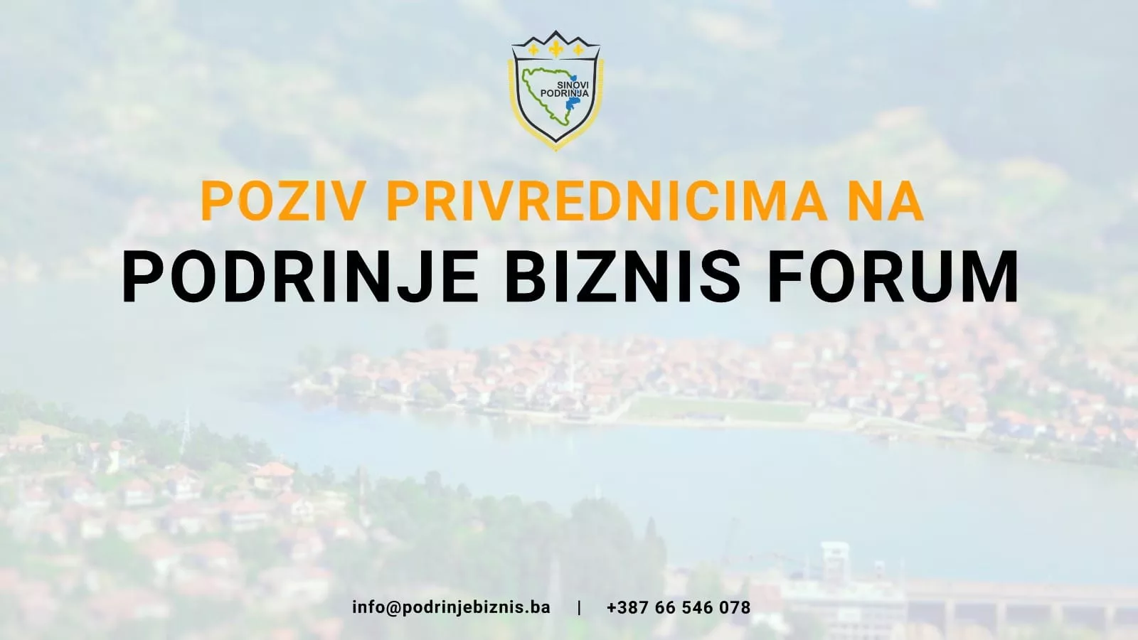 POZIV PRIVREDNICIMA NA “PODRINJE BIZNIS FORUM” KRAJEM MJESECA AUGUSTA