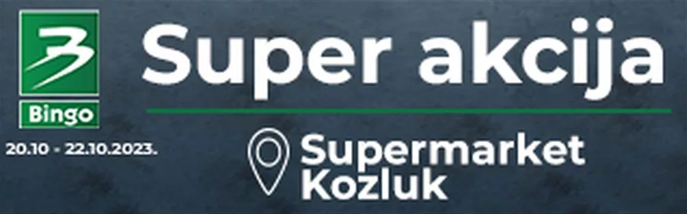 I ovog vikenda posebna akcija popusta u supermarketu “Bingo” u Kozluku