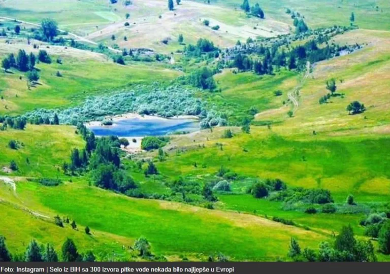 Selo iz BiH sa 300 izvora pitke vode nekada bilo najljepše u Evropi
