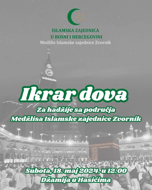 Ikrar dova za buduće Hadžije sa područja Medžlisa IZ Zvornik 18.maja u džamiji u Hasićima-Liplju kod Zvornika