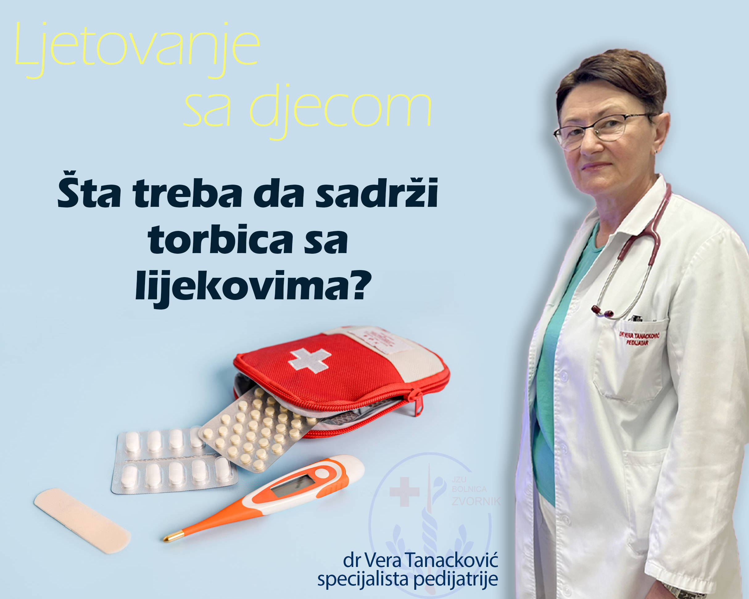 Preporuke specijaliste pedijatrije Dr Vere Tanacković o tome šta je neophodno da pripremite za put svojih mališana