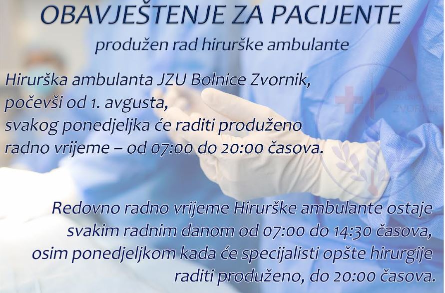 OBAVJEŠTENJE ZA PACIJENTE – produžen rad hirurške ambulante zvorničke bolnice