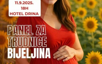 NAJVEĆI, NAJLJEPŠI I BESPLATNI DOGAĐAJ ZA TRUDNICE "PANEL ZA TRUDNICE U BIJELJINI!