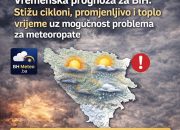 Vremenska prognoza za BiH: Stižu cikloni, promjenljivo i toplo vrijeme uz mogućnost problema za meteoropate