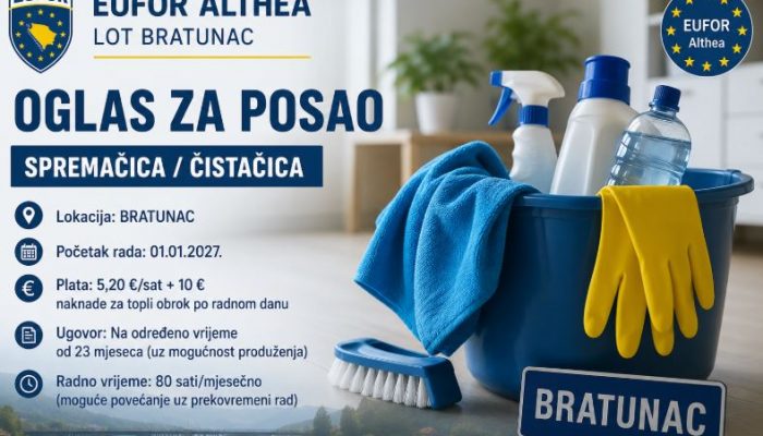 EUFOR u Bratuncu zapošljava spremačicu/čistačicu: Plata po satu, topli obrok i ugovor do 23 mjeseca
