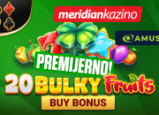 EKSKLUZIVNO NA MERIDIANU: Premijera igre 20 Bulky Fruits Buy Bonus