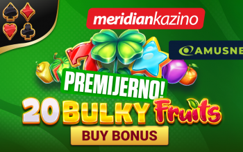EKSKLUZIVNO NA MERIDIANU: Premijera igre 20 Bulky Fruits Buy Bonus