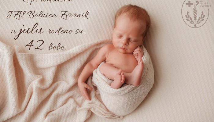 U porodilištu Bolnice Zvornik tokom jula rođene 42 bebe