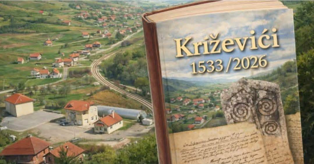 Križevići dobijaju svoju knjigu: Monografija „Križevići 1533–2026“ na 624 stranice u završnoj fazi
